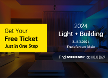 Exhibition Pass Giveaway丨MOONS' Invites You to Join the 2024 Light + Building Exhibition